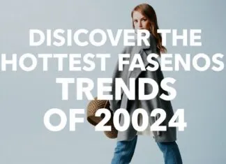 2024’ün En Trend Giysilerini Keşfedin Discover the Hottest Fashion Trends of 2024