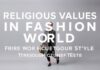 Moda Dünyasında Dini Değerler: Stilinizde Dininizi Yaşatın Religious Values in the Fashion World: Bring Your Faith to Life Through Your Style