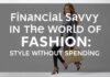 Moda Dünyasında Finansal Akıllılık: Stilde Giderme Financial Savvy in the World of Fashion: Style Without Spending