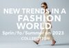 Moda Dünyasında Yeni Trendler: 2023 Bahar/Yaz Koleksiyonu New Trends in the Fashion World: Spring/Summer 2023 Collection