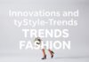 Moda Dünyasında Yenilikler ve Stil Trendleri Innovations and Style Trends in the World of Fashion